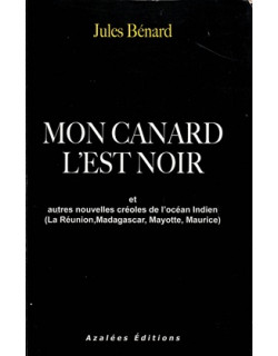 MON CANARD L'EST NOIR - JULES BANARD
