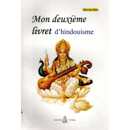 MON DEUXIEME LIVRET D'HINDOUISME - DHARMA BALA - 2009