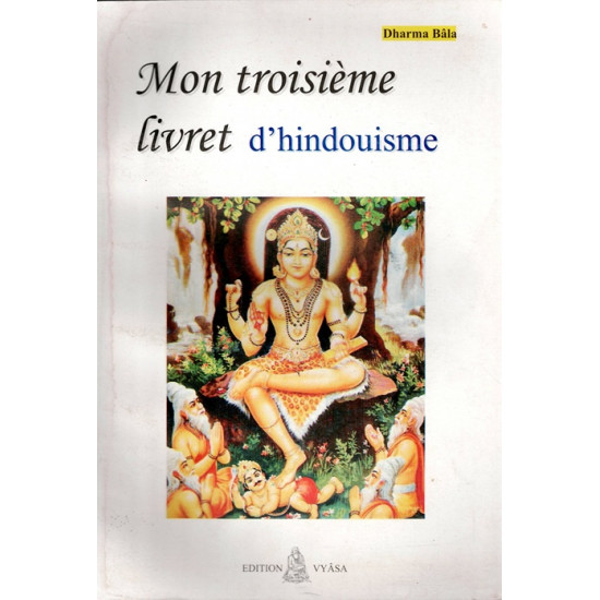 MON TROISIEME LIVRET D'HINDOUISME - DHARMA BALA - 2009