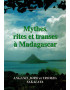 MYTHES RITES ET TRANSES A MADAGASCAR - JAOVELO-DZAO - 1996