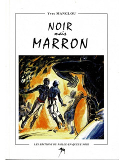NOIR MAIS MARRON - YVES MANGLOU - 2001