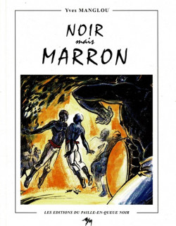 NOIR MAIS MARRON - YVES MANGLOU - 2001