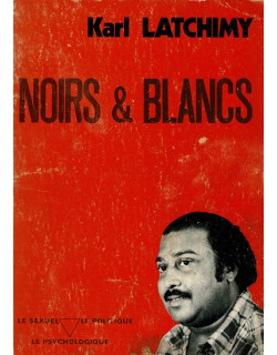 NOIRS & BLANCS - KARL LATCHIMY - 1979