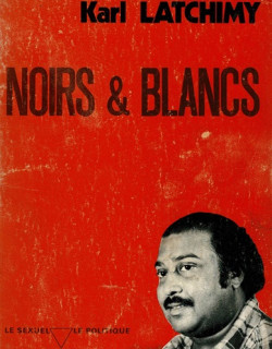 NOIRS & BLANCS - KARL LATCHIMY - 1979