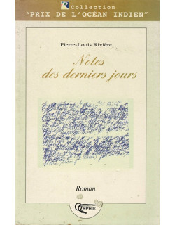 NOTES DES DERNIERS JOURS - PIERRE-LOUIS RIVIERE - 2002