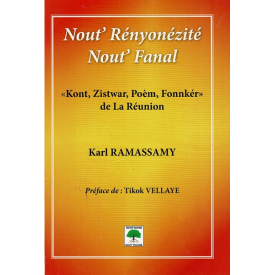 NOUT REYONEZTE NOUT FANAL - KARL RAMASSAMY -2017