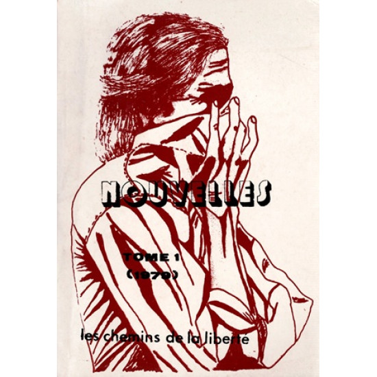 NOUVELLES - TOME 1 - LES CHEMINS DE LA LIBERTE - 1979