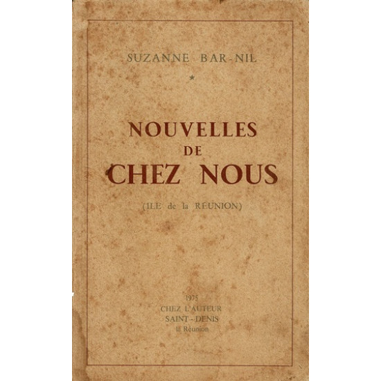 NOUVELLES DE CHEZ NOUS - SUZANNE BAR-NIL - 1975