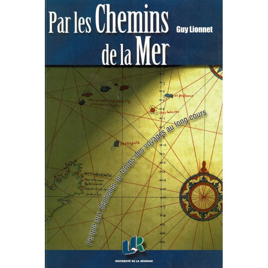 PAR LES CHEMINS DE LA MER - GUY LIONNET - 2001