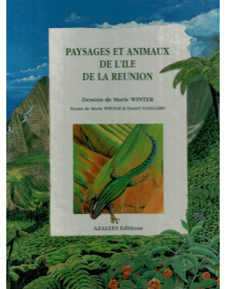 PAYSAGES ET ANIMAUX DE LA REUNION - DANIEL VAXELAIRE -1991
