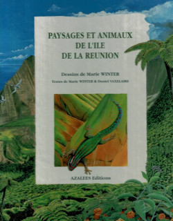 PAYSAGES ET ANIMAUX DE LA REUNION - DANIEL VAXELAIRE -1991