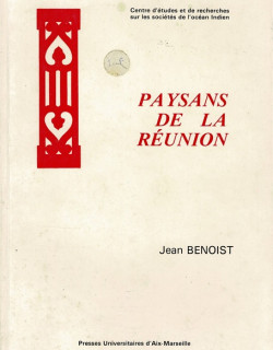 PAYSANS DE LA REUNION -JEAN BENOIST -1984