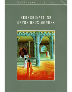 PEREGRINATION ENTRE DEUX MONDE