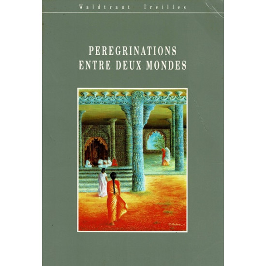 PEREGRINATION ENTRE DEUX MONDE