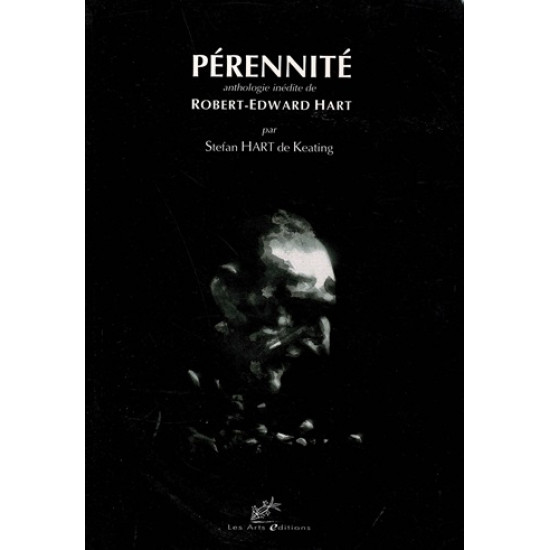 PERENNITE - ANTHOLOGIE INEDITE DE ROBERT-EDWARD HART - 2002