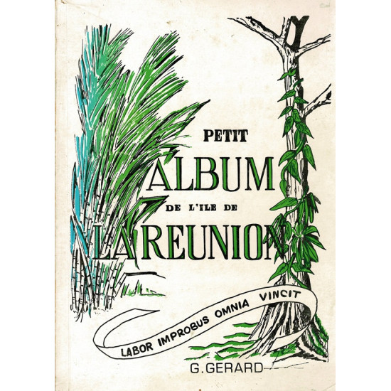 PETIT ALBUM DE L'ILE DE LA REUNION - GABRIEL GERARD -1973