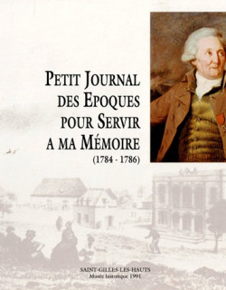 PETIT JOURNAL DE L'EPOQUE POUR SERVIR MA MEMOIRE 1784-1786 - HENRI-PAULIN PANON-DESBASSAYNS - 1991