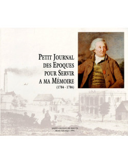PETIT JOURNAL DE L'EPOQUE POUR SERVIR MA MEMOIRE 1784-1786 - HENRI-PAULIN PANON-DESBASSAYNS - 1991