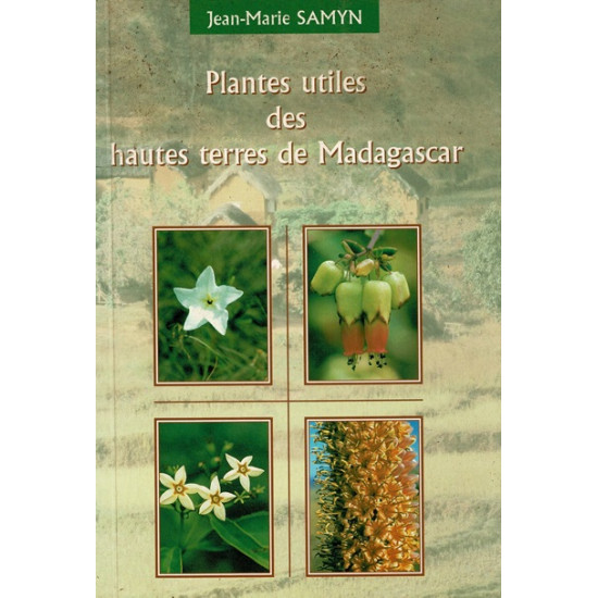 PLANTES UTILES DES HAUTES TERRES DE MAGASCAR