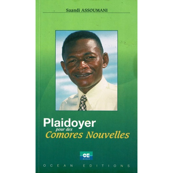 PLAIDOYER POUR DES COMORES NOUVELLES - SAANDI ASSOUMANI - 2003