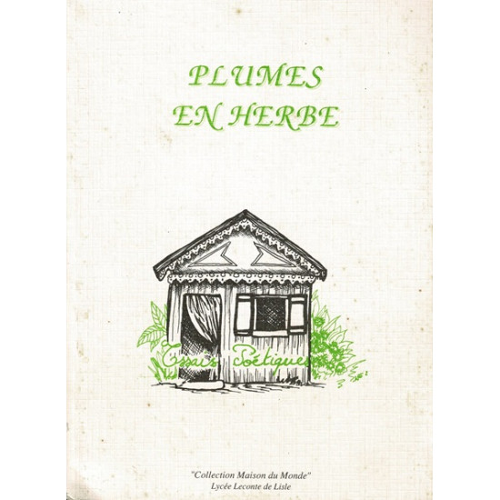 PLUMES EN HERBES - ELEVES LECONTE DE LISLE - 1991