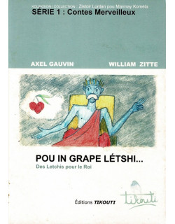 POU IN GRAPE LETSHI - AXEL GAUVIN - WILLIAM ZITTE