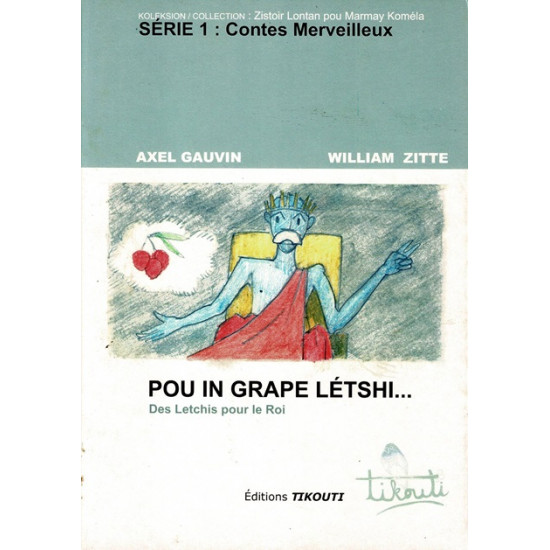 POU IN GRAPE LETSHI - AXEL GAUVIN - WILLIAM ZITTE