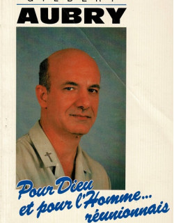 POUR DIEU ET POUR L HOMME REUNIONNAIS - GILBERT AUBRY - 1988