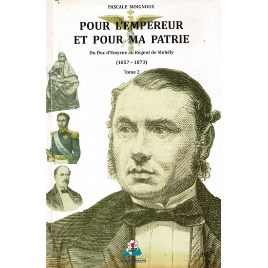 POUR L'EMPEREUR ET POUR LA PATRIE TOME 2 - PASCALE MOIGNOUX -2012