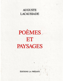 POEMES ET PAYSAGES - AUGUSTE LACAUSSADE - 1997