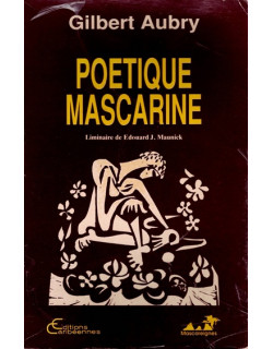 POETIQUE MASCARINE - GILBERT AUBRY - VERSION 1989