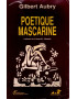 POETIQUE MASCARINE - GILBERT AUBRY - VERSION 1989