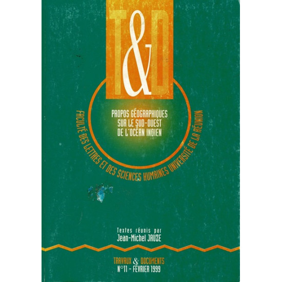PROPOS GEORGRAPHIQUES SUR LE SUD-OUEST DE L'OCEAN INDIEN - JEAN-MICHEL JAUZE - 1999