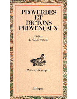 PROVERBES ET DICTONS PROVENCAUX - 1990