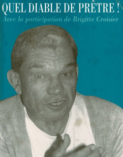 QUEL DIABLE DE PRETRE ! RENE PAYET - BRIGITTE CROISIER -1996