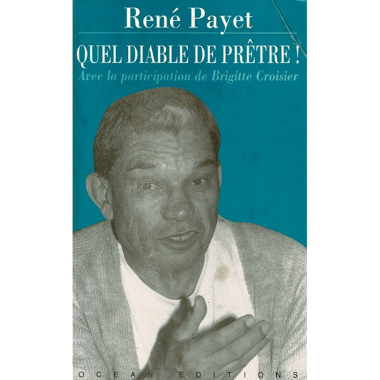 QUEL DIABLE DE PRETRE ! RENE PAYET - BRIGITTE CROISIER -1996