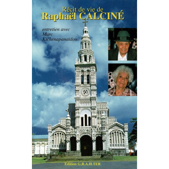 RECIT DE VIE DE RAPHAEL CALCINE - MARC KICHENAPANAIDOU -1998