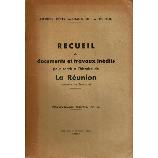 RECUEIL DE DOCUMENTS ET TRAVAUX INEDITS POUR SERVIR L'HISTOIRE DE LA REUNION
