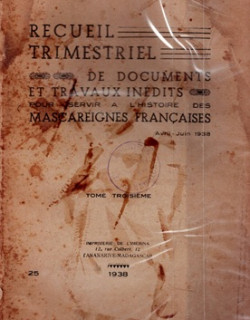 RECUEIL TRIMESTRIEL N°3 - POUR SERVIR L'HISTOIRE DES MASCAREIGNES -1938