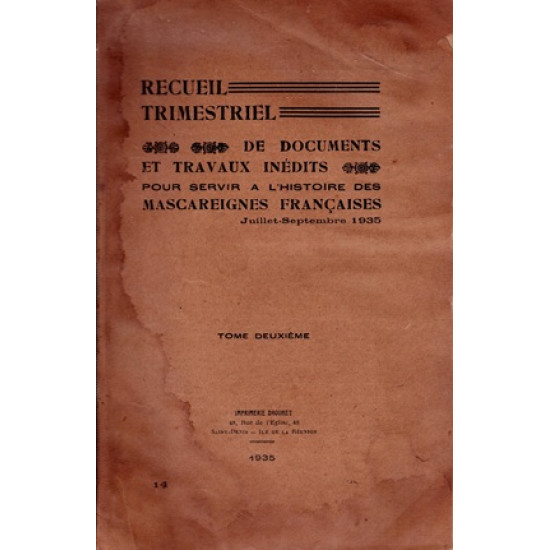 RECUEIL TRIMESTRIEL N°2 - JUILLET-SEPTEMBRE - POUR SERVIR L'HISTOIRE DES MASCAREIGNES -1935