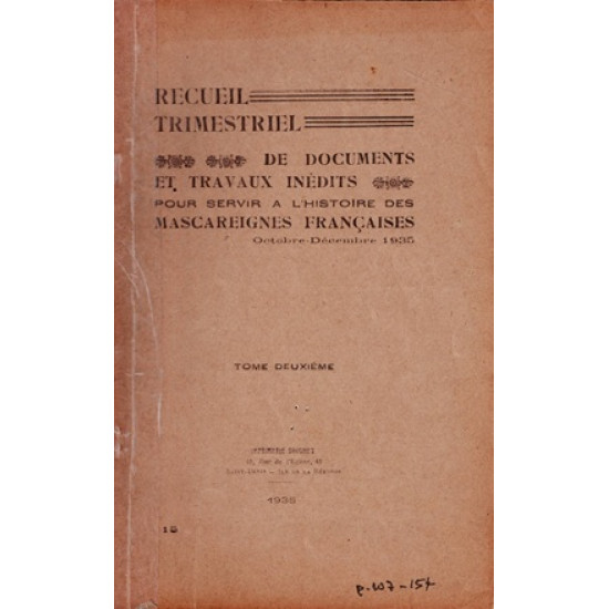RECUEIL TRIMESTRIEL N°2 - SEPTEMBRE-DECEMBRE - POUR SERVIR L'HISTOIRE DES MASCAREIGNES -1935