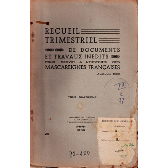 RECUEIL TRIMESTRIEL N°4 - JANVIER - JUIN - POUR SERVIR L'HISTOIRE DES MASCAREIGNES -1939