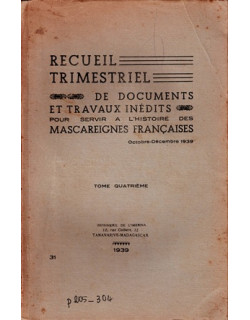 RECUEIL TRIMESTRIEL N°4 - POUR SERVIR L'HISTOIRE DES MASCAREIGNES -1939