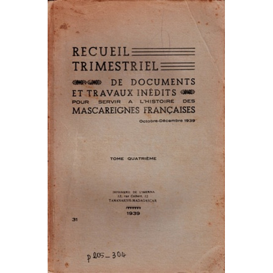RECUEIL TRIMESTRIEL N°4 - POUR SERVIR L'HISTOIRE DES MASCAREIGNES -1939