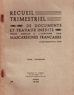 RECUEIL TRIMESTRIEL N°3 - JUILLET-SEPTEMBRE - POUR SERVIR L'HISTOIRE DES MASCAREIGNES -1938