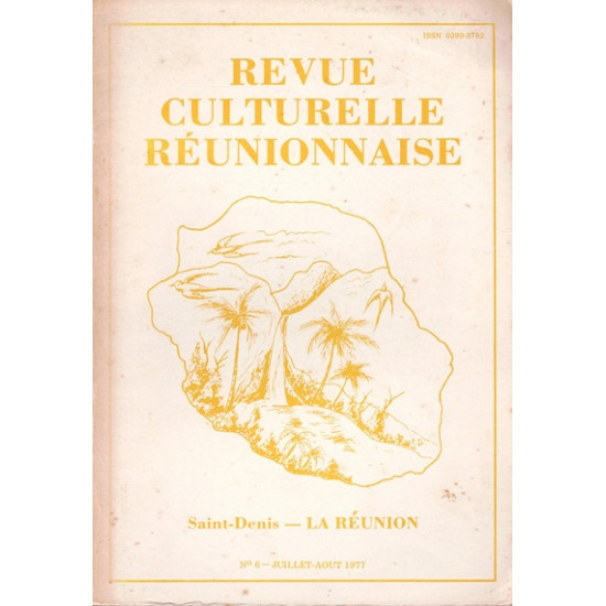 REVUE CULTURELLE REUNIONNAISE N°6 - JUILLET 1977