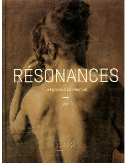 RESONANCES - LE LOUVRE A LA REUNION - 2021
