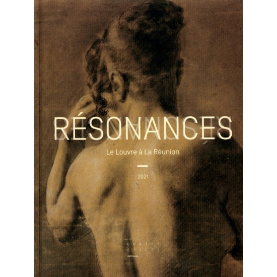 RESONANCES - LE LOUVRE A LA REUNION - 2021