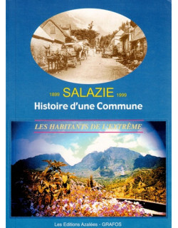 SALAZIE 1899 - 1999 - CENTENAIRE - LES HABITANTS DE L'EXTREME - 1999