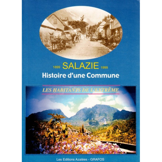 SALAZIE 1899 - 1999 - CENTENAIRE - LES HABITANTS DE L'EXTREME - 1999